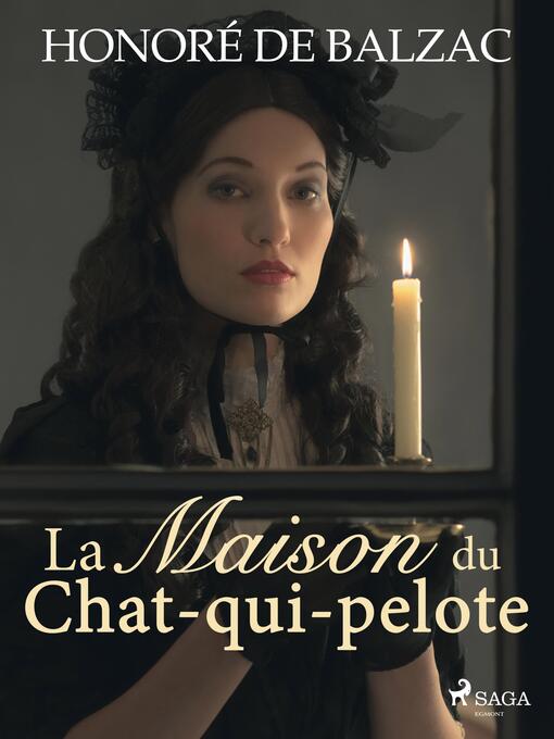 Title details for La Maison du Chat-qui-pelote by Honoré de Balzac - Available